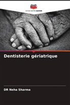 DR Neha Sharma, Neha Sharma - Dentisterie gériatrique