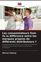 Marcus Stiasny - Les consommateurs font-ils la différence entre les marques propres de différents distributeurs ?