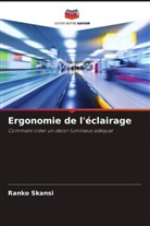 Ranko Skansi - Ergonomie de l'éclairage