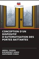 BIRINDERJIT SINGH, Harvinder Singh, Abdul Yaseen - CONCEPTION D'UN DISPOSITIF D'AUTOMATISATION DES PORTES BATTANTES