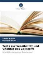 Anam Husain, Vineeta Nikhil - Tests zur Sensibilität und Vitalität des Zellstoffs