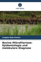 Lingala Raju kumar - Bovine Mikrofilariose: Epidemiologie und molekulare Diagnose