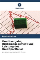 Bob Ssekiziyivu - Kreditvergabe, Risikomanagement und Leistung des Kreditportfolios