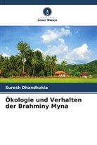 Suresh Dhandhukia - Ökologie und Verhalten der Brahminy Myna