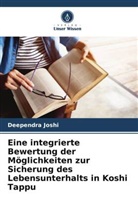 Deependra Joshi - Eine integrierte Bewertung der Möglichkeiten zur Sicherung des Lebensunterhalts in Koshi Tappu