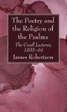 James Robertson - The Poetry and the Religion of the Psalms