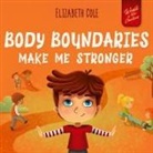 Elizabeth Cole - Body Boundaries Make Me Stronger