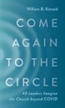 William B. Kincaid - Come Again to the Circle