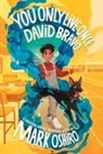Mark Oshiro - You Only Live Once, David Bravo