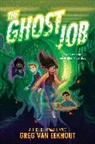 Greg van Eekhout - The Ghost Job