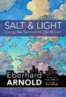 Eberhard Arnold - Salt and Light