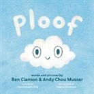 Ben Clanton, Clanton Ben, Andy Chou Musser - Ploof