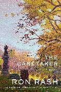 Ron Rash - The Caretaker