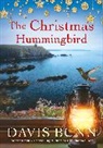 Davis Bunn - The Christmas Hummingbird