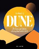 Tom Huddleston, Huddleston Tom - The Worlds of Dune: The Places and Cultures that Inspired Frank Herbe