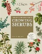 Valérie Boujard, Kew Royal Botanic Gardens - The Kew Gardener's Guide to Growing Shrubs