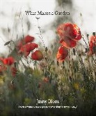 Jinny Blom, Blom Jinny - What Makes a Garden