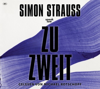 Simon Strauß, Michael Rotschopf - zu zweit, Audio-CD, MP3