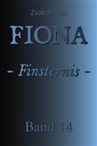 Zsolt Majsai - Fiona - Finsternis