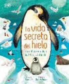 Jason Bittel - La vida secreta del hielo (The Frozen Worlds)