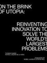 Stefan Hell, Rafael Laguna de la Vera, Thomas Ramge - On the Brink of Utopia