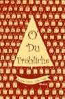 Julie Völk, Renate Welsh, Julie Völk - O´du fröhliche