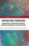 Jose M. (Universidad Complutense Madrid Faraldo, José M. Faraldo, Gutmaro Gómez Bravo - Interacting Francoism