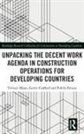 Gerrit Crafford, Fidelis Emuze, Emuze Fidelis, Tirivavi Moyo, Tirivavi Crafford Moyo - Unpacking the Decent Work Agenda in Construction Operations for