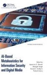 Apoorva S Singh Shastri, Anand J. Kulkarni, Apoorva S Shastri, Patrick Siarry, Siarry Patrick, Mangal Singh - Ai-Based Metaheuristics for Information Security and Digital Media