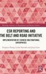 Jieqi Guan, Guan Jieqi, Carlos Noronha, Noronha Carlos, Ruopiao Zhang, Ruopiao Noronha Zhang - Csr Reporting and the Belt and Road Initiative