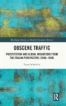 Laura Schettini, Laura (University of Padua Schettini - Obscene Traffic