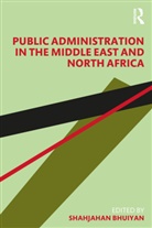 Shahjahan (The American University in Cai Bhuiyan, Shahjahan Bhuiyan - Public Administration in the Middle East and North Africa