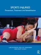 Scott Lynch, Lynch Scott, Lars Peterson, Lars (Sahlgrenska Academy Peterson, Peterson Lars, … - Sports Injuries Prevention, Treatment and Rehabilitation