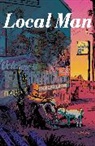 Katie Cook, Tony Fleecs, Brian Joines, Tim Seeley, Tim Seeley, Tony Fleecs - Local Man Volume 1