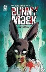 Paul Tobin, Paul Tobin, Mike Marts, Mike Marts - Bunny Mask: The Cave Collection