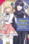 Chiho Christie, Piero Karasu, Yuri Kisaragi, Harutsugu Nadaka, Piero Karasu, Haydn Trowell - The Magical Revolution of the Reincarnated Princess and the Genius
