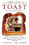 Nigel Slater - Toast