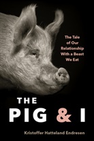 Kristoffer Endresen, Kristoffer Hattleland Endresen - The Pig and I