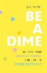 Jill Payne - Be a Dime