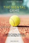 Stefan Leiner, Daniel Memmert - The Mental Game