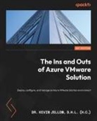 D. H. L (h. c) Kevin Jellow, D. H. L. (H C) Kevin Jellow - The Ins and Outs of Azure VMware Solution