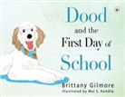 Brittany Gilmore - Dood and the First Day of School
