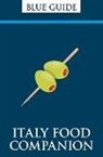 Blue Guides - Blue Guide Italy Food Companion: Phrasebook & Miscellany