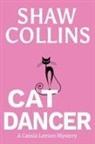 Shaw Collins - Cat Dancer