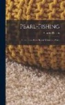 Charles Dickens - Pearl-Fishing: Choice Stories From Dickens' Household Words
