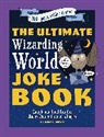 Jeremy Brown - The Ultimate Wizarding World Joke Book