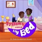 Federica Robinson-Bryant - The Systems Under my Bed