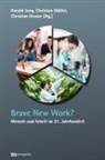 Christian Heuser, Harald Jung, Christian Müller - Brave New Work?