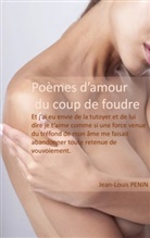 Jean-Louis Penin - Poèmes d'amour du coup de foudre
