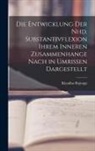 Klaudius Bojunga - Die Entwicklung der Nhd. Substantivflexion Ihrem Inneren Zusammenhange Nach in Umrissen Dargestellt